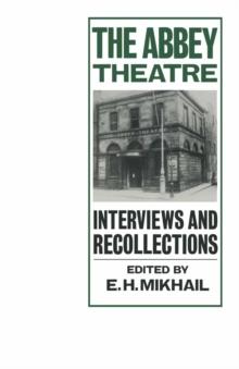 Abbey Theatre : Interviews and Recollections