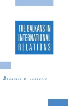 The Balkans in International Relations