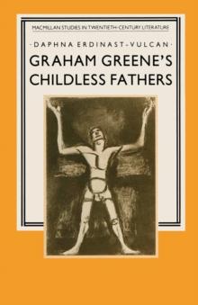 Graham Greene's Childless Fathers