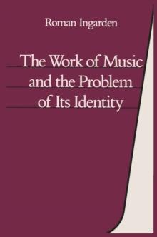 The Work of Music : and the Problem of its Identity