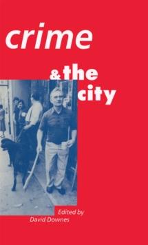 Crime and the City : Essays in Memory of John Barron Mays