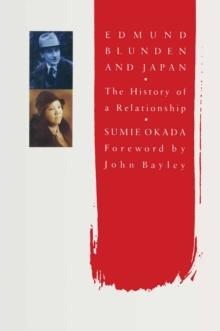 Edmund Blunden and Japan : The History of a Relationship