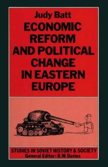 Economic Reform and Political Change in Eastern Europe : A Comparison of the Czechoslovak and Hungarian Experiences