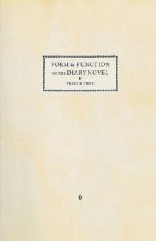 Form and Function in the Diary Novel