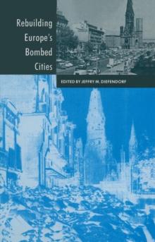 Rebuilding Europe's Bombed Cities