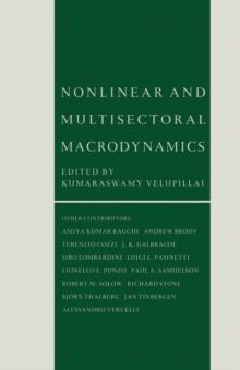 Nonlinear and Multisectoral Macrodynamics : Essays in Honour of Richard Goodwin