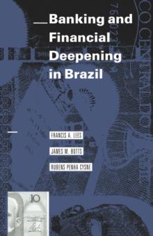 Banking and Financial Deepening in Brazil