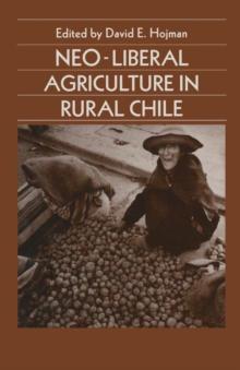 Neoliberal Agriculture in Rural Chile