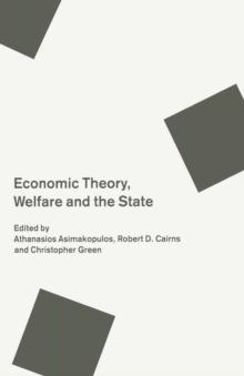 Economic Theory, Welfare and the State : Essays in Honour of John C. Weldon