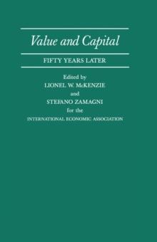 Value and Capital: Fifty Years Later : Proceedings of a Conference held by the International Economic Association at Bologna, Italy