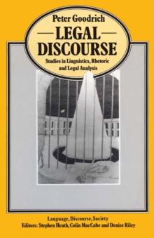 Legal Discourse : Studies in Linguistics, Rhetoric and Legal Analysis