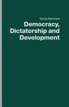 Democracy, Dictatorship and Development : Economic Development in Selected Regimes of the Third World