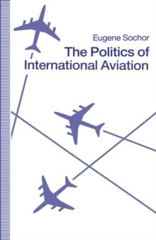 The Politics of International Aviation