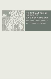 International Science and Technology : Philosophy, Theory and Policy