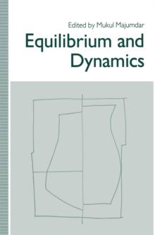 Equilibrium and Dynamics : Essays in Honour of David Gale