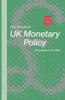 United Kingdom Monetary Policy : The Challenge for the 1990's