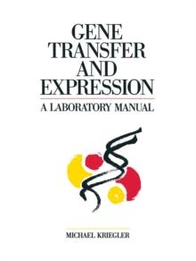 Gene Transfer and Expression : A Laboratory Manual