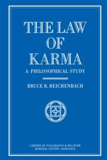 The Law of Karma : A Philosophical Study