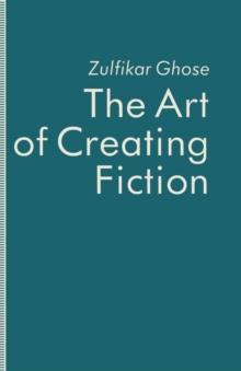 The Art of Creating Fiction