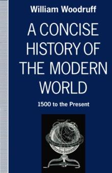 A Concise History of the Modern World : 1500 to the Present