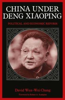 China Under Deng Xiaoping : Political and Economic Reform