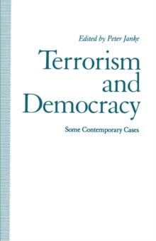 Terrorism and Democracy : Some Contemporary Cases