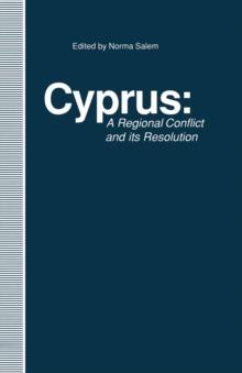 Cyprus : A Regional Conflict and its Resolution