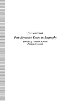 Post-Keynesian Essays in Biography : Portraits of Twentieth-Century Political Economists