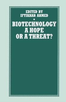 Biotechnology : A Hope or a Threat?