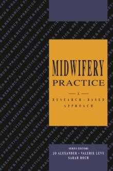 Midwifery Practice : A Research-Based Approach