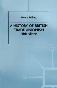 A History of British Trade Unionism