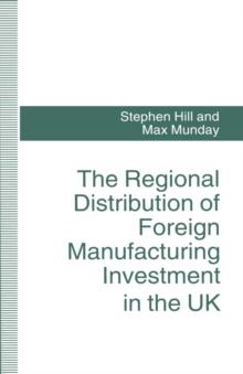 The Regional Distribution of Foreign Manufacturing Investment in the UK