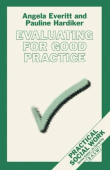 Evaluating for Good Practice