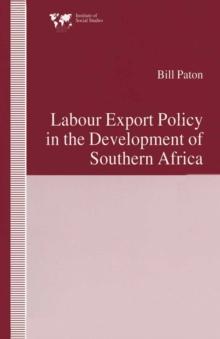 Labour Export Policy in the Development of Southern Africa