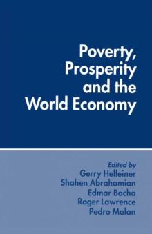 Poverty, Prosperity and the World Economy : Essays in Memory of Sidney Dell