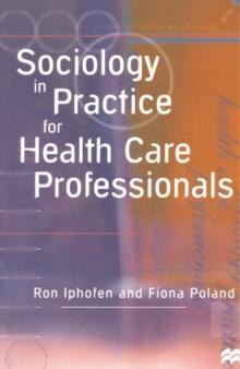 Sociology in Practice for Health Care Professionals