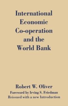 International Economic Co-Operation and the World Bank