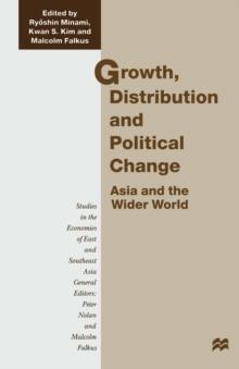 Growth, Distribution and Political Change : Asia and the Wider World