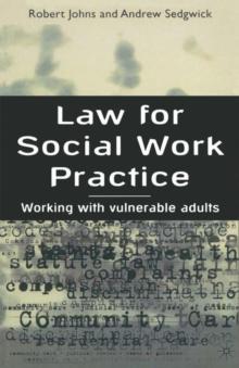 Law for Social Work Practice : Working with Vulnerable Adults