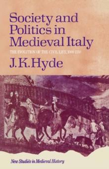 Society and Politics in Mediaeval Italy