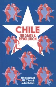 Chile: The State and Revolution