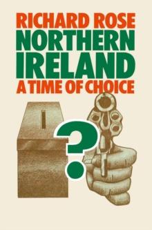 Northern Ireland : A Time of Choice