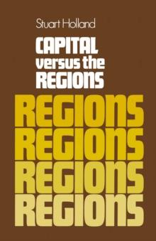 Capital Versus the Regions