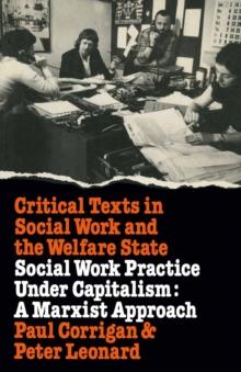 Social Work Practice Under Capitalism : A Marxist Approach