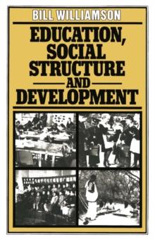 Education, Social Structure and Development : A Comparative Analysis