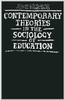 Contemporary Theories in the Sociology of Education