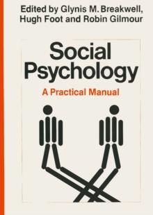 Social Psychology: A Practical Manual