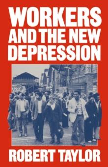 Workers and the New Depression