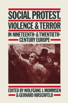 Social Protest, Violence & Terror in Nineteenth- & Twentieth-Century Europe