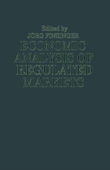 Economic Analysis of Regulated Markets